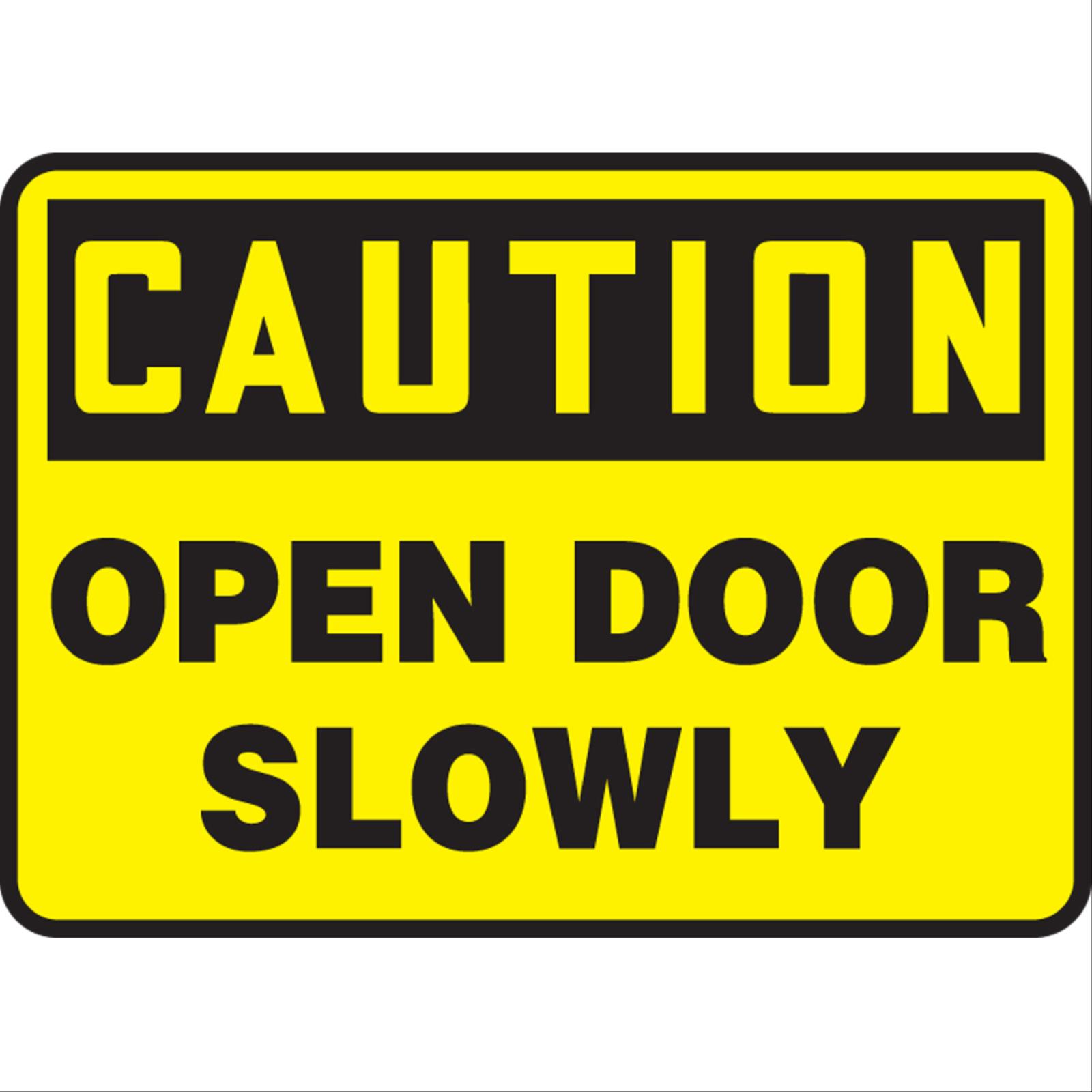 Caution Open Door Slowly Signs