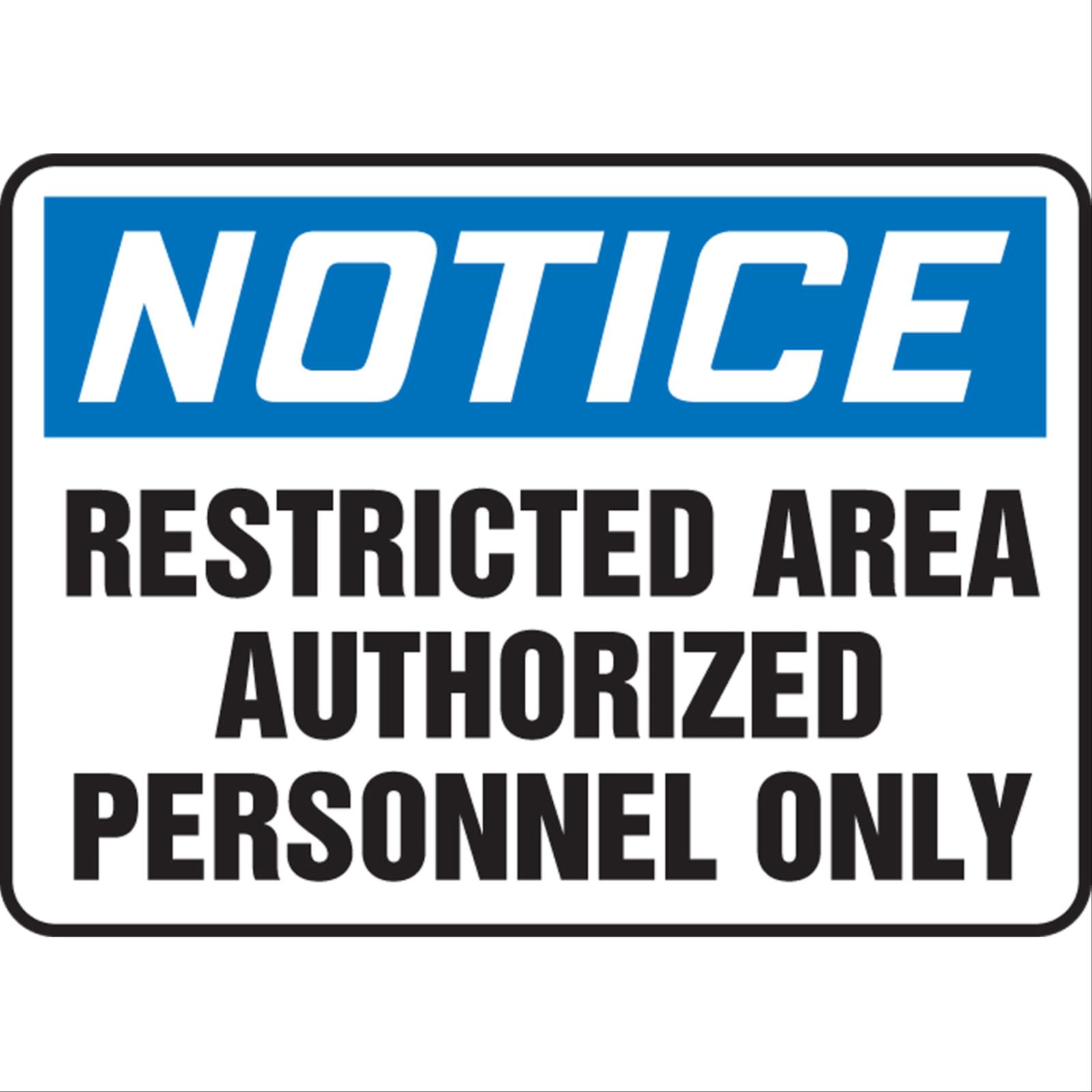 Notice Restricted Area Authorized Personnel Only Signs