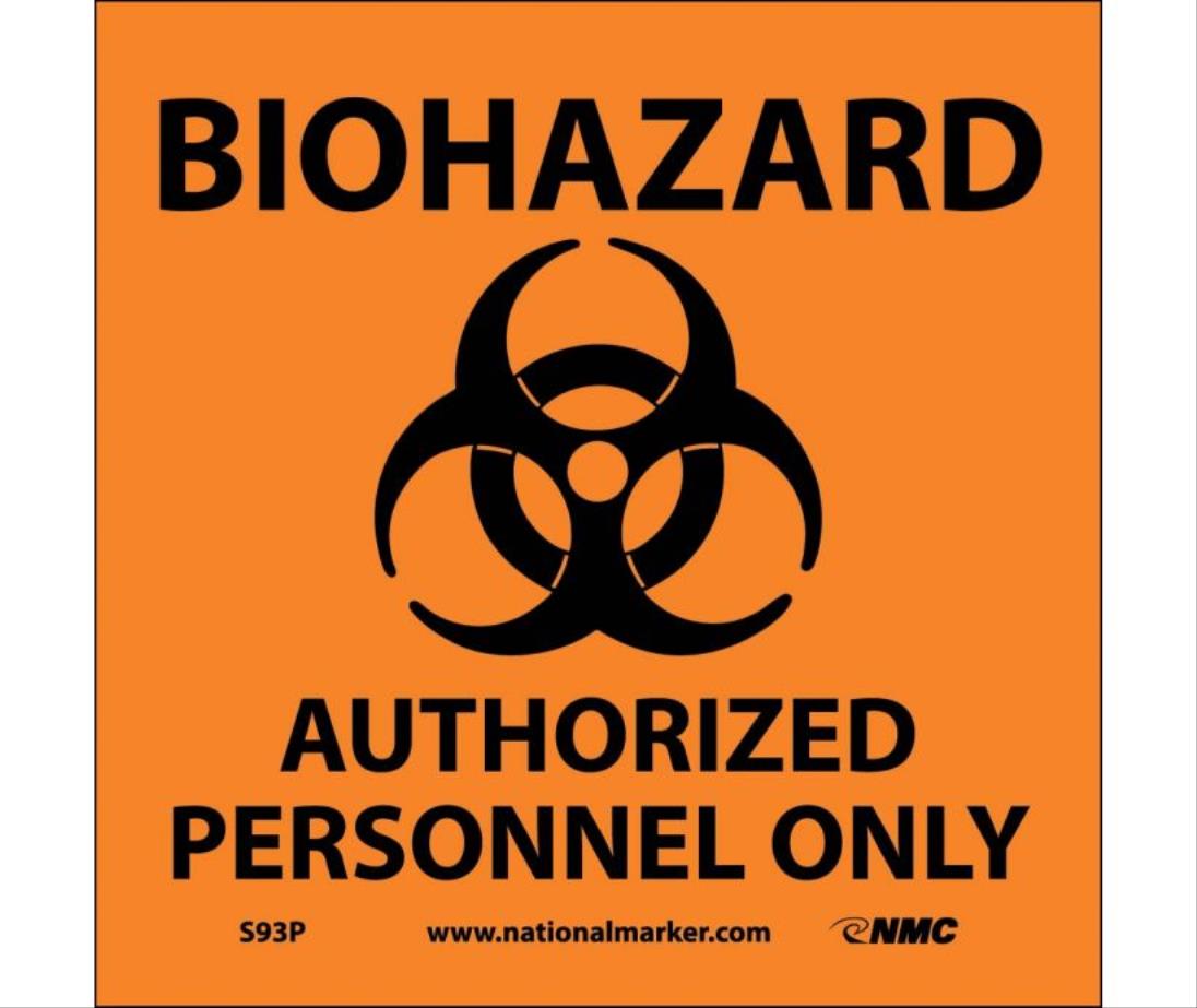 Biohazard Authorized Personnel Only Sign