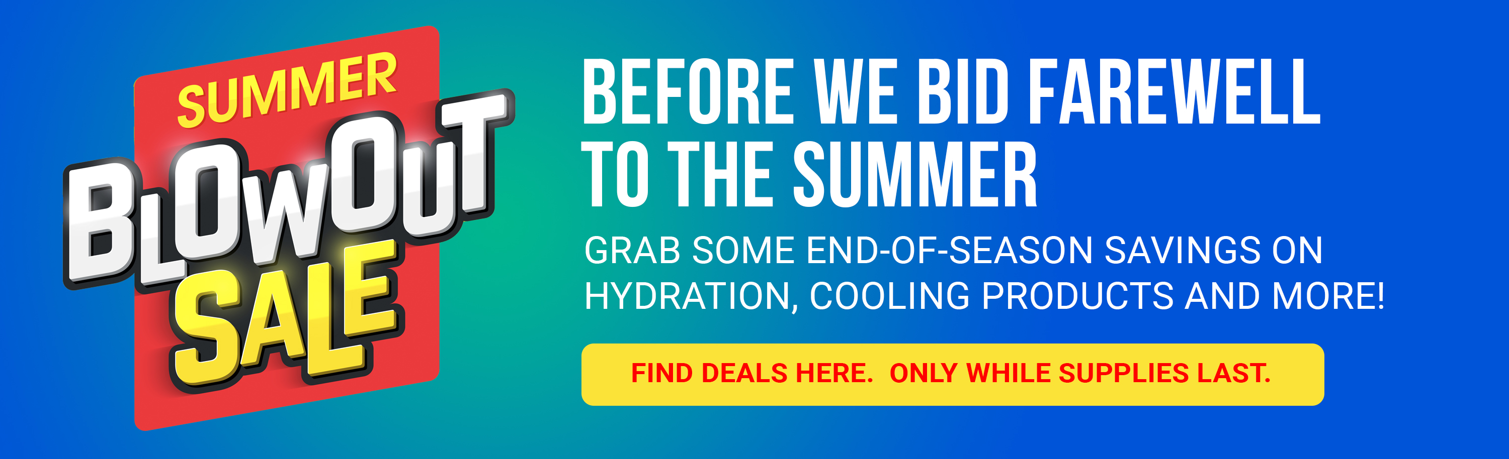 Summer Blowout