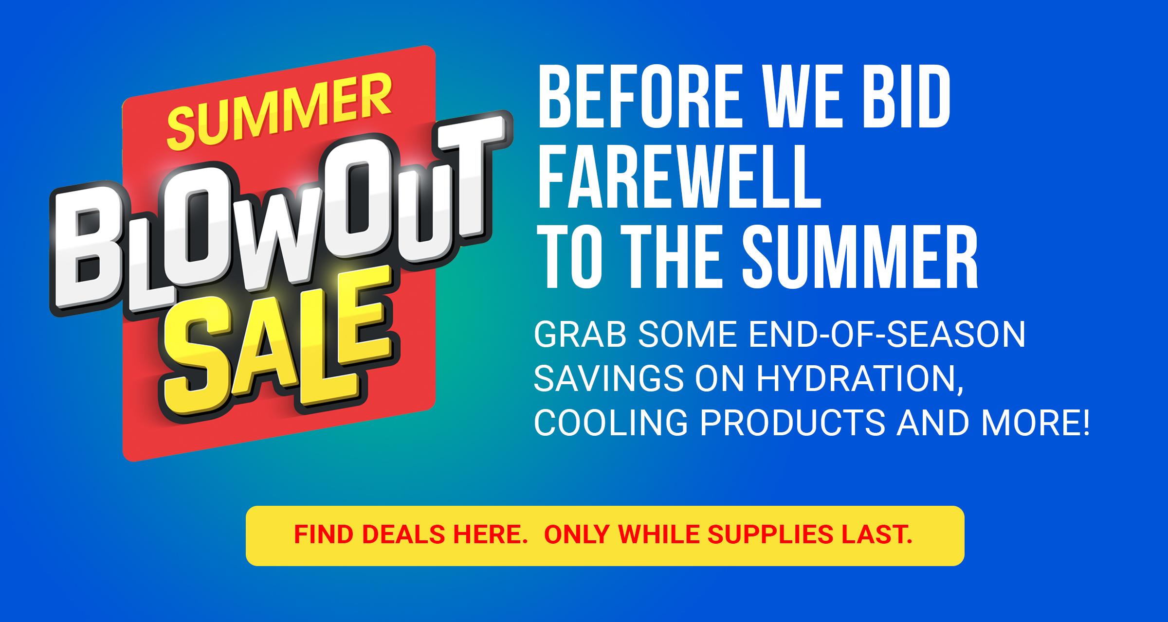Summer Blowout